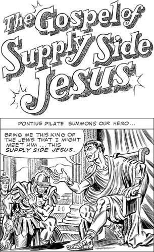 The Gospel of Supply-Side Jesus